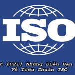Những Điều Bạn Nên Biết Về Tiêu Chuẩn ISO