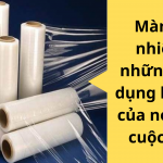 Màng co nhiệt và những công dụng hữu ích của nó trong cuộc sống