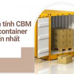 Hướng dẫn cách tính CBM của container chuẩn để làm việc hiệu quả