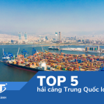Danh sách 5 hải cảng lớn nhất và nổi tiếng nhất Trung Quốc