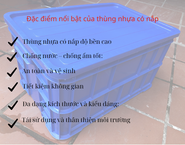 Đặc điểm nổi bật của thùng nhựa có nắp