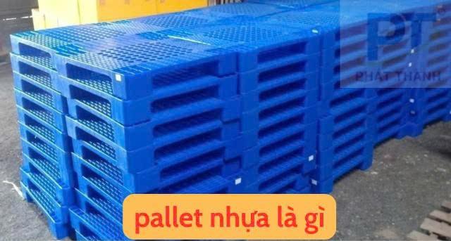 Pallet nhựa là gì?
